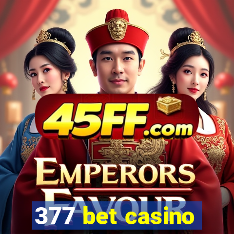 377 bet casino